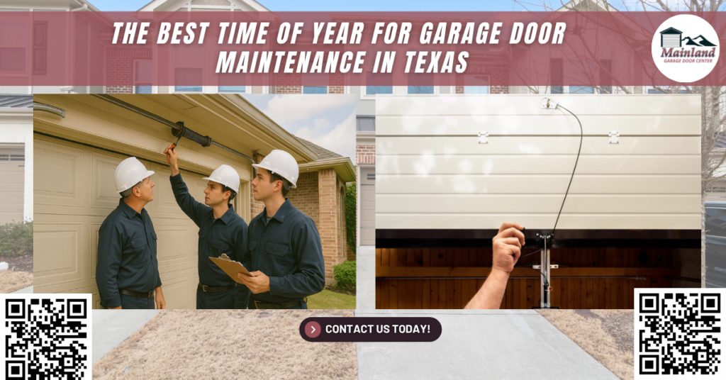 The Best Time of Year for Garage Door Maintenance in Texas