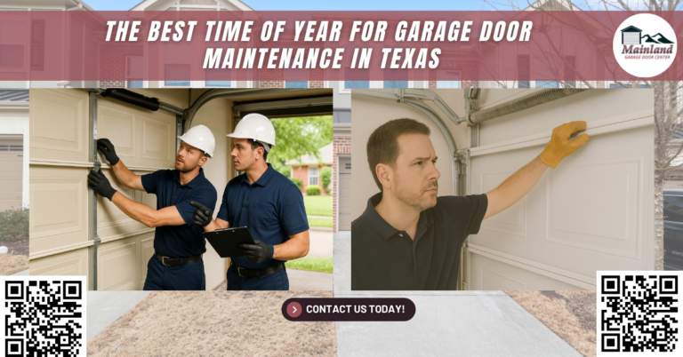 The Best Time of Year for Garage Door Maintenance in Texas - Mainland Garage Door Center